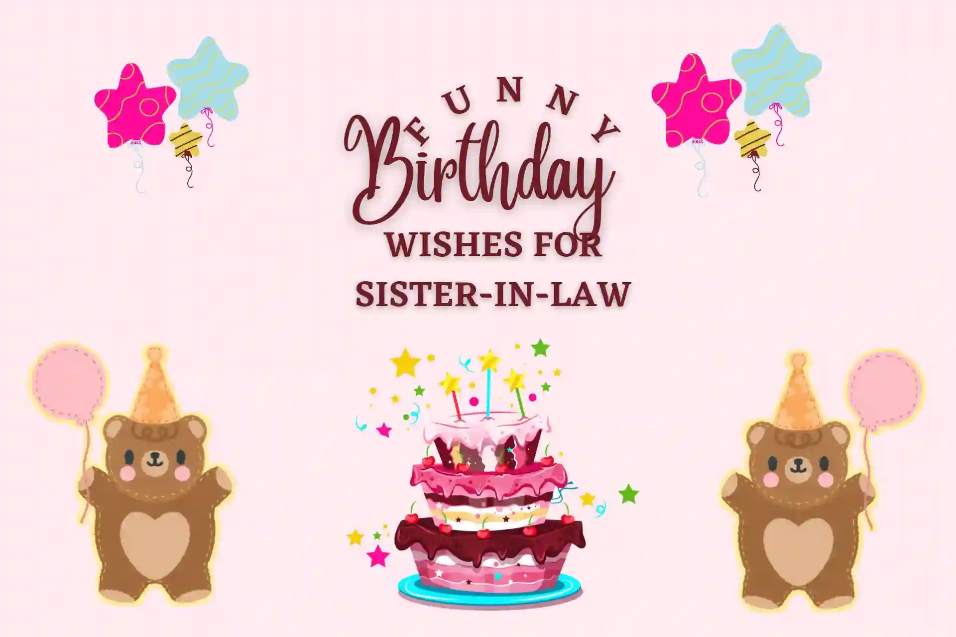 Funny Birthday Wishes For Sister-In-Law