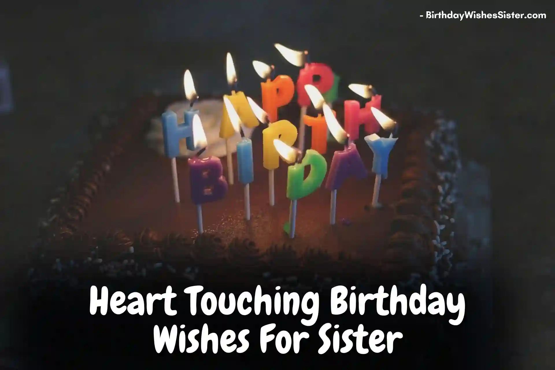 Heart Touching Birthday Wishes For Sister