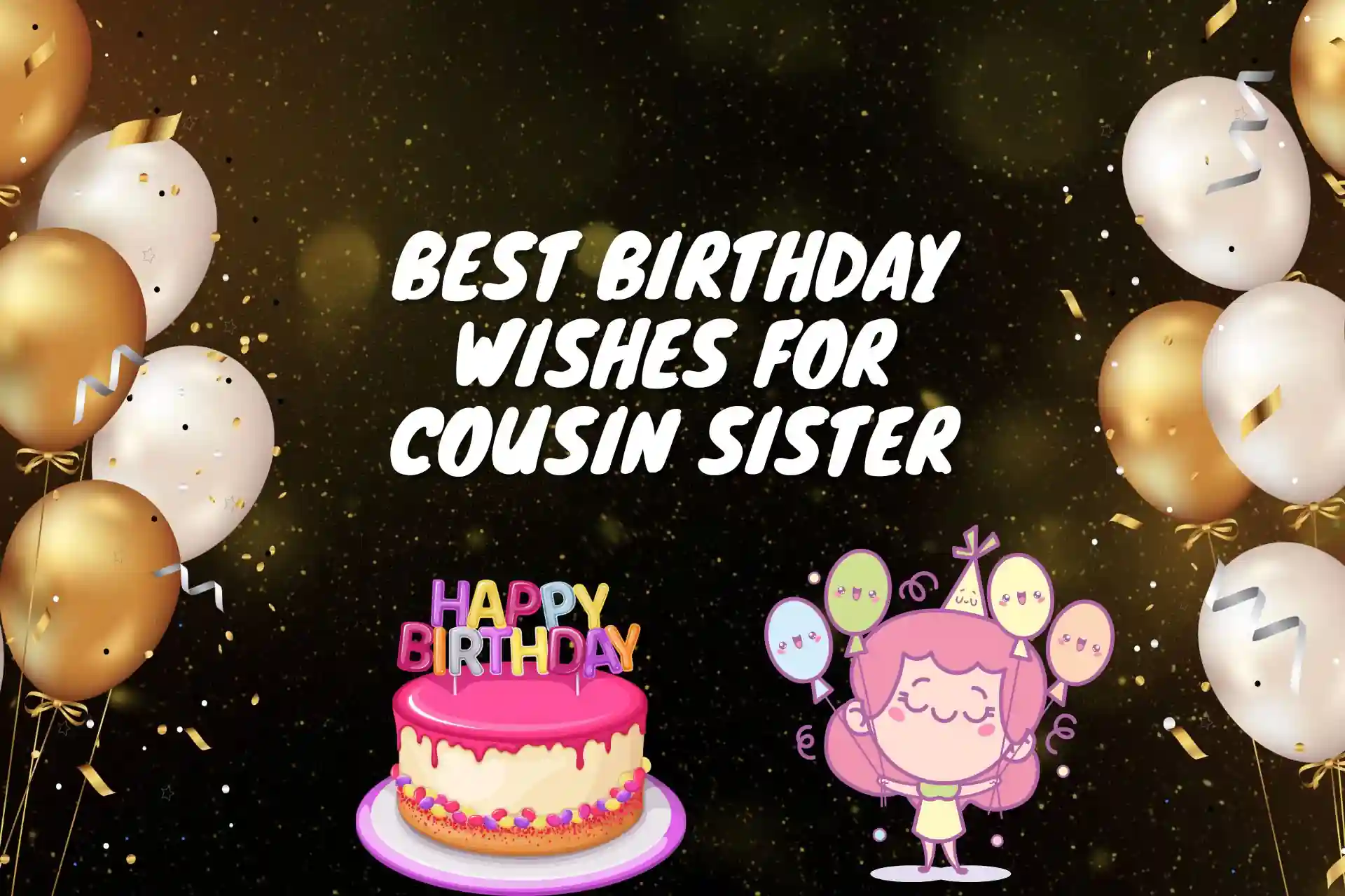 Best Birthday Wishes For Cousin Sister