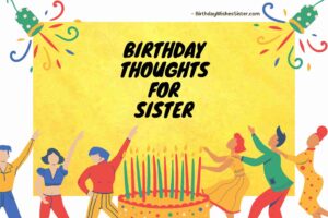 Birthday Thoughts For Sister