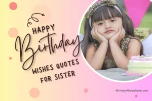 Happy Birthday Wishes Quotes For Sister