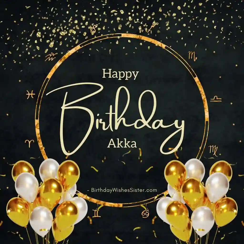 happy birthday akka - happy birthday sister