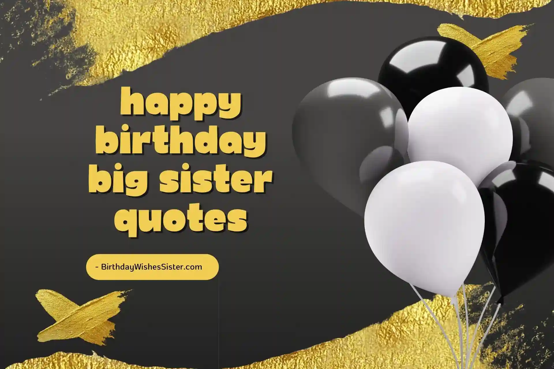 Happy Birthday Big Sister Quotes, Happy Birthday Quotes For Sister