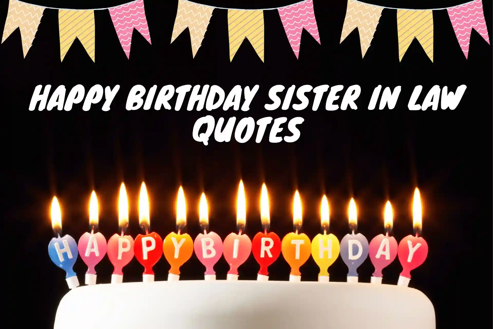 Happy Birthday Sister In Law Quotes