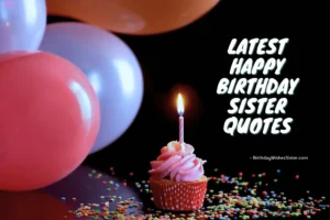 Happy Birthday Sister Quotes