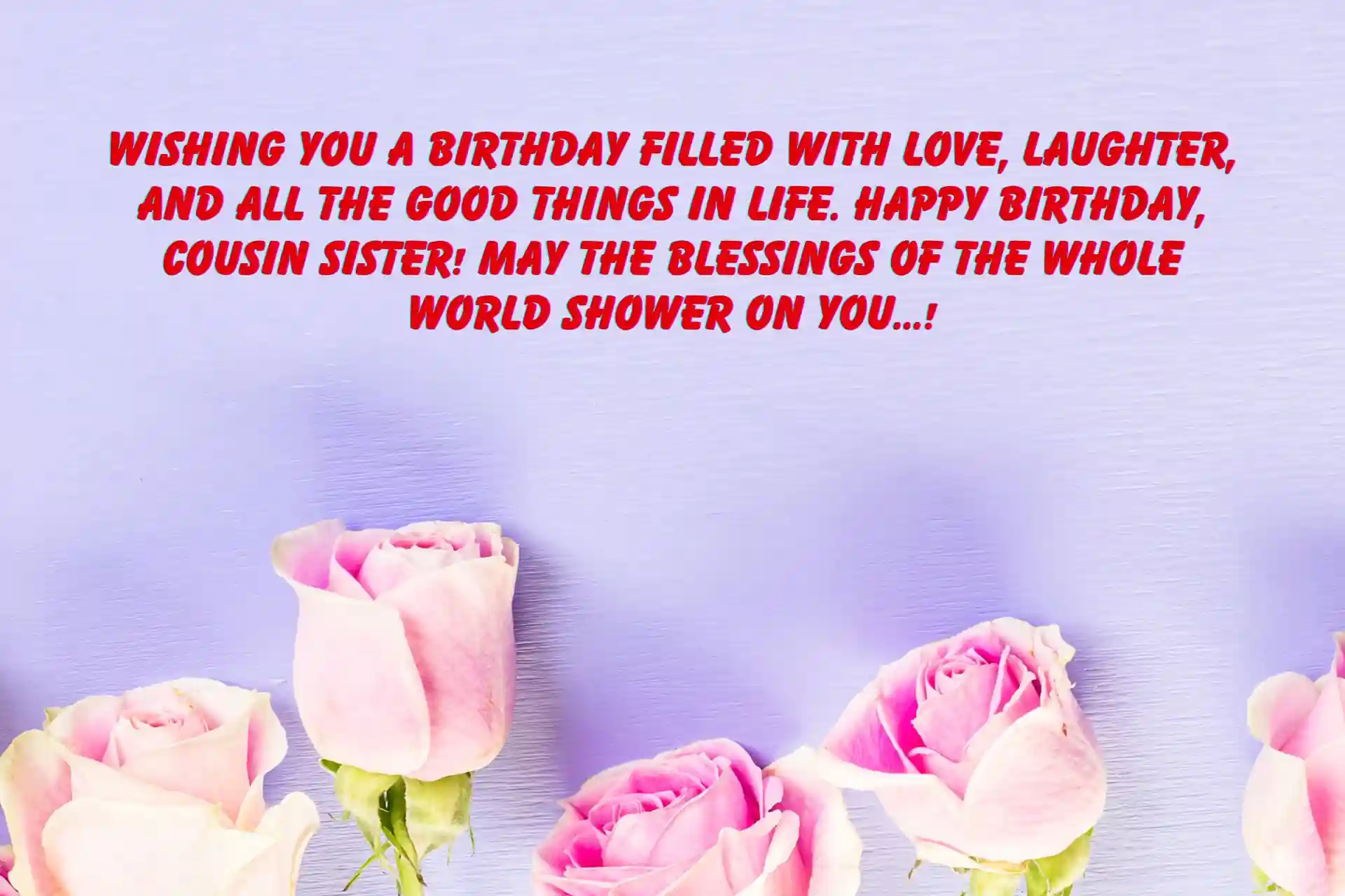 Happy Birthday Wishes For Cousin Sister, Happy Birthday Wishes For Sister