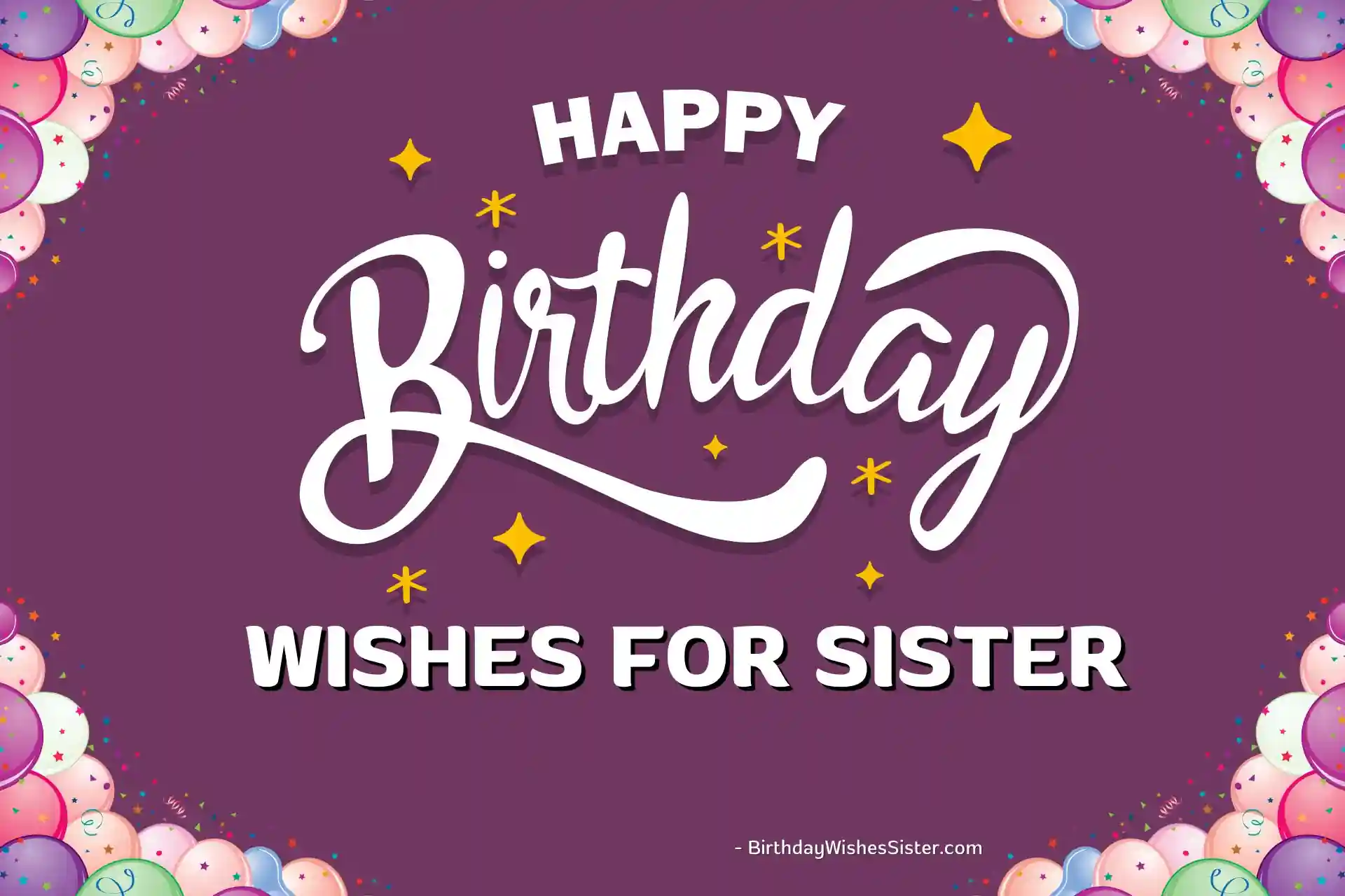 Happy Birthday Wishes For Sister