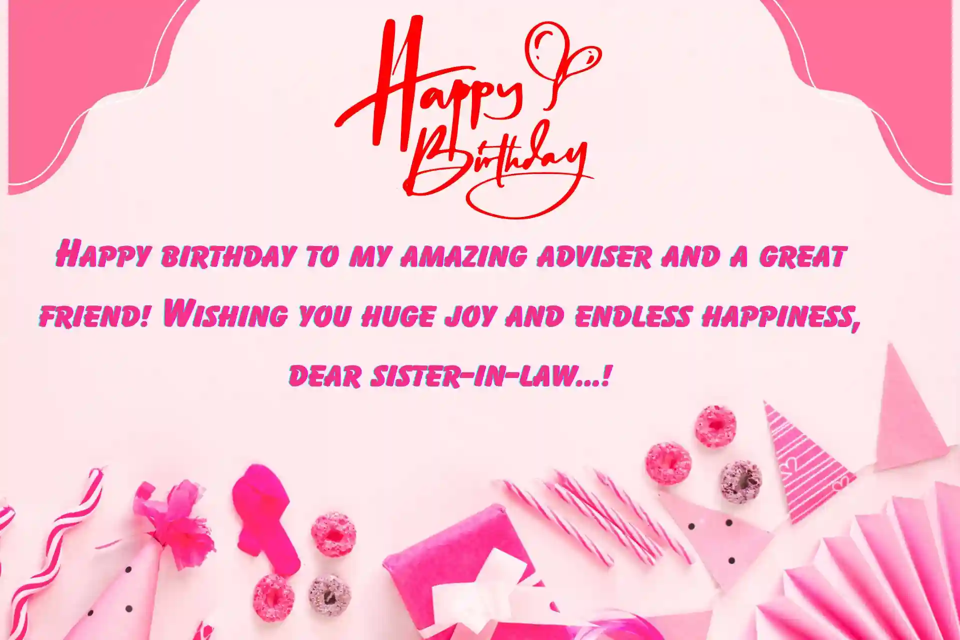 Happy Birthday Wishes For Sister In Law, Happy Birthday Wishes For Sister